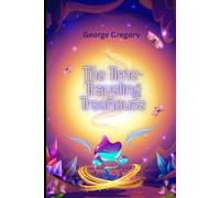 The Time-Traveling Treehouse