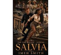 THE TIME WALKER BOOK 6: SALVIA