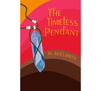 The Timeless Pendant: Book 1