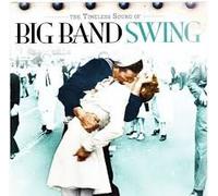 The Timeless Sound Of Big Band Swing