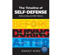 The Timeline of Self-defense: Before, During, and After Violence