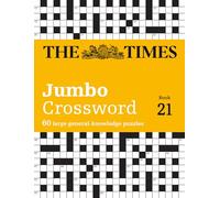 The Times 2 Jumbo Crossword Book 21: 60 large general-knowledge crossword puzzles