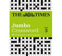 The Times 2 Jumbo Crossword Book 3: 60 large general-knowledge crossword puzzles