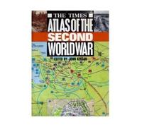 The Times Atlas of the Second World War
