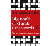 The Times Big Book of Quick Crosswords 6 (Tascabile) Times Crosswords