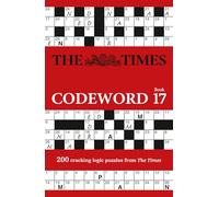 The Times Codeword 17: 200 cracking logic puzzles