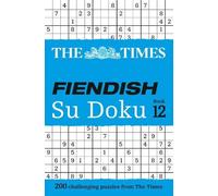 The Times Fiendish Su Doku Book 12 (Tascabile) Times Su Doku