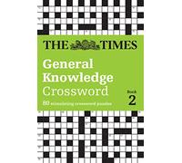 The Times General Knowledge Crossword Book 2: 80 general knowledge crossword puzzles