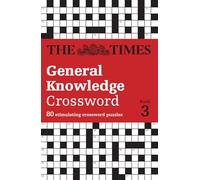 The Times General Knowledge Crossword Book 3: 80 general knowledge crossword puzzles