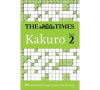 The Times Kakuro Book 2 (Tascabile) Times Puzzle Books