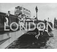 The Times London in Photos: A history of the nation’s capital through the camera lens