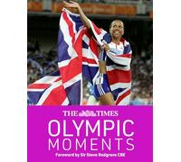 John Goodbody Robert Dineen The Times Olympic Moments (Copertina rigida)