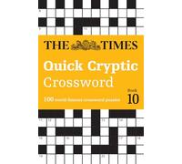 The Times Quick Cryptic Crossword Book 10: 100 world-famous crossword puzzles