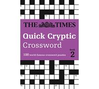 The Times Quick Cryptic Crossword Book 2: 100 world-famous crossword puzzles