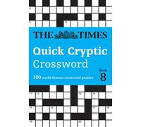 The Times Quick Cryptic Crossword Book 8: 100 world-famous crossword puzzles