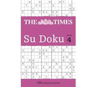 THE TIMES SU DOKU: The original best selling puzzle Book 4: 100 challenging puzzles from The Times