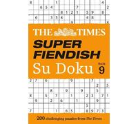 The Times Super Fiendish Su Doku Book 9 (Tascabile) Times Su Doku