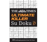 The Times Ultimate Killer Su Doku Book 17 (Tascabile) Times Su Doku