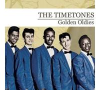 The Timetones Golden Oldies (Digitally Remastered) (CD)