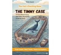 The Timmy Case: A Viral Whale Story and other Mysteries from the Deep