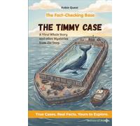 The Timmy Case: A Viral Whale Story and other Mysteries from the Deep