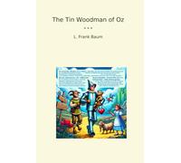 The Tin Woodman of Oz