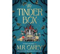 The Tinder Box: The enchanting tale of spellcraft and devilry, witchcraft and trickery