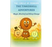 The Tinkerhill Adventures: Magic, Mischief, and Shiny Change: 1
