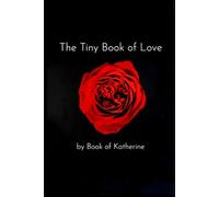 The Tiny Book of Love: 2