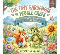 The Tiny Gardeners of Pebble Cr rowing Together in the Great Big Woods