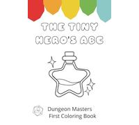 The Tiny Hero's ABC: Dungeon Masters First Coloring Book