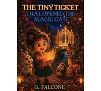The Tiny Ticket That Opened the Magic Gate