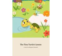 The Tiny Turtle's Lesson