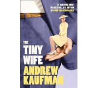 THE TINY WIFE: A Weird and Wonderful Modern Fable About a Shrinking Woman