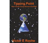 The Tipping Point: When Climate Change Becomes Irreversible