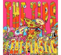 the Tips Eat Plastic (Vinyl LP)