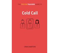 The Tips for Teachers guide to Cold Call