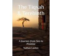 The Tiqvah & Terebinth: A Journey from Sea to Promise
