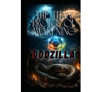 The Titan Protocol - AWAKENING: The Guardian of GODZILLA