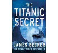 The Titanic Secret