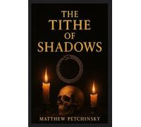 The Tithe of Shadows