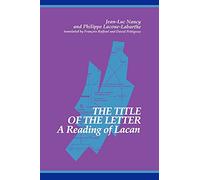 Philippe Lacoue-Labarthe Jean-Luc Nancy The Title of the Letter (Tascabile)