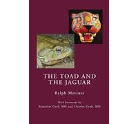Ralph Metzner The Toad and the Jaguar (Tascabile)