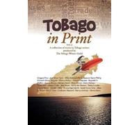 The Tobago Writers Gui Tobago in Print (Tascabile)