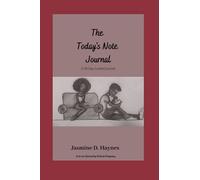 The Today's Note Journal: A 30-Day Guided Journal