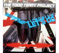 The Todd Terry Project - To The Batmobile Let's Go