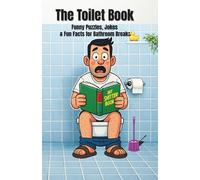 The Toilet Book: Funny Puzzles, Jokes & Fun Facts for the Bathroom