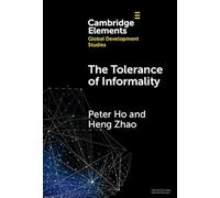 The Tolerance of Informality: State, Religion and Property in China