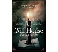 The Toll House: A Thoroughly Chilling Ghost Story to Keep You Up Through Autumn Nights