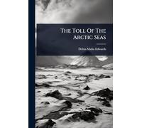 The Toll Of The Arctic Seas